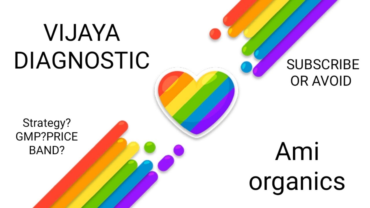 Vijaya diagnostics IPO | Ami organics IPO | Subscribe or Avoid ? Strategy