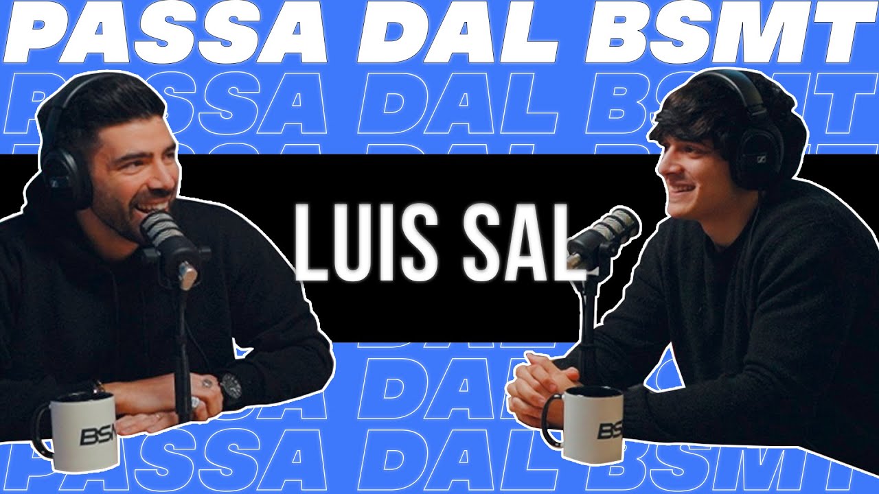 LA LIBERTÀ DI SCEGLIERE! LUIS SAL passa dal BSMT!