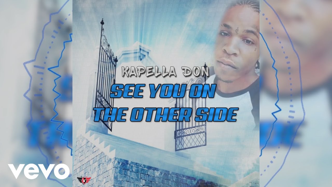 Kapella Don - See You On The Other Side (Audio Visual)