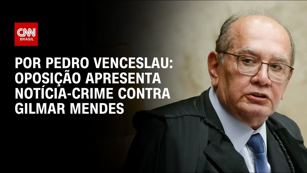 Oposi&ccedil;&atilde;o apresenta not&iacute;cia-crime contra Gilmar Mendes | CNN 360&deg;