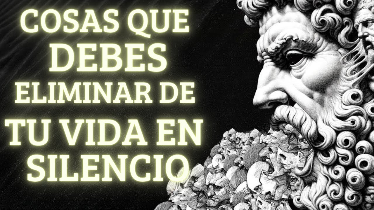 15 Cosas que Deberías Eliminar Silenciosamente de tu Vida YA! Estoicismo 🧠