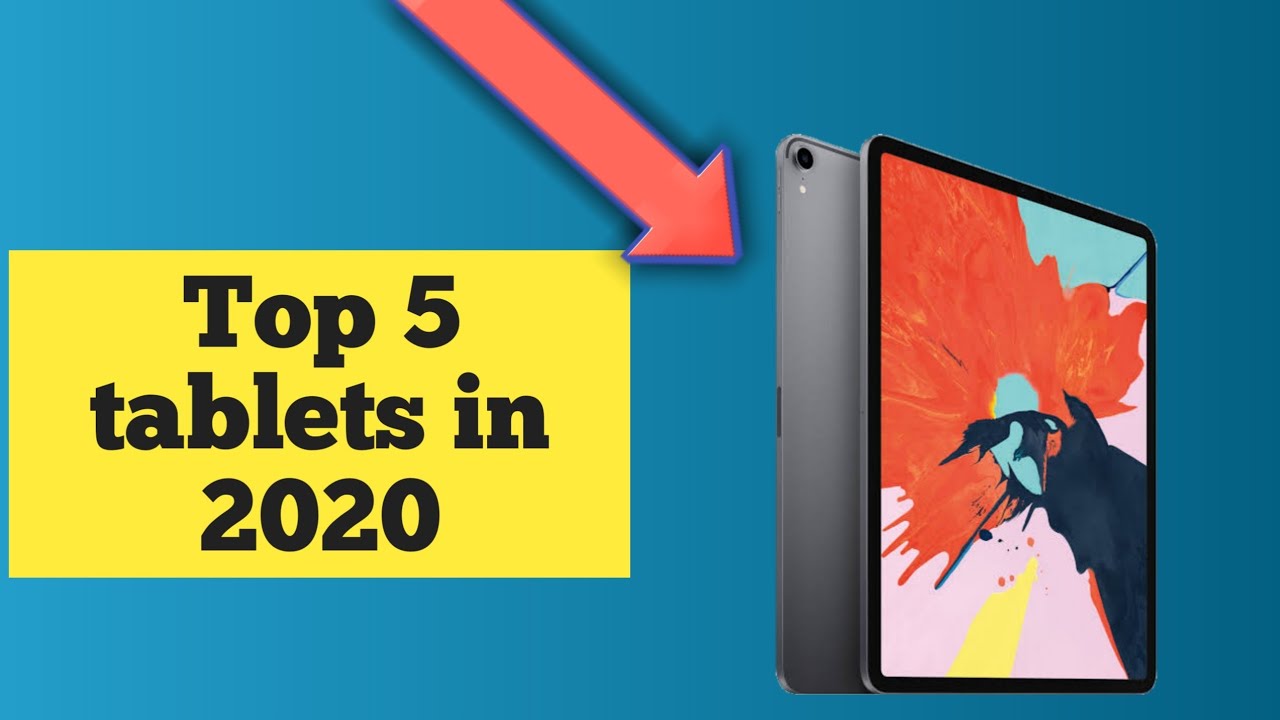 Top 5 best tablet in 2020