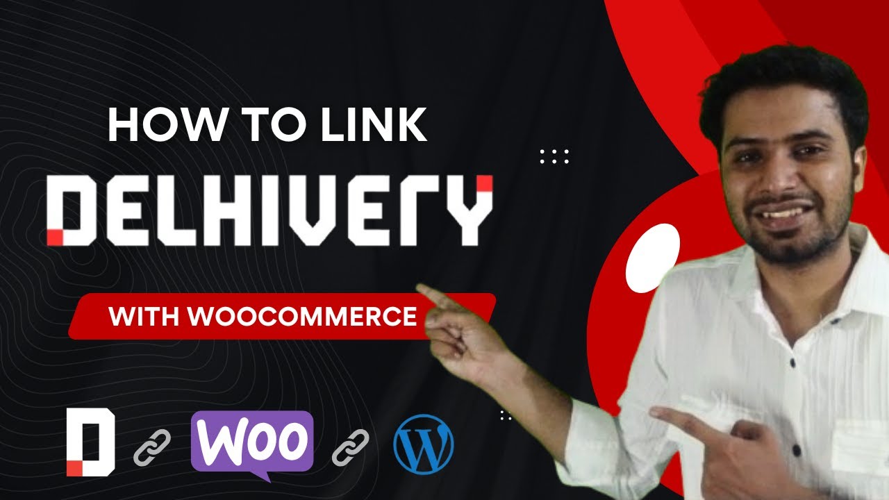 How to Link Delhivery with WooCommerce (WordPress Website) | Delhivery Woocommerce API Integration