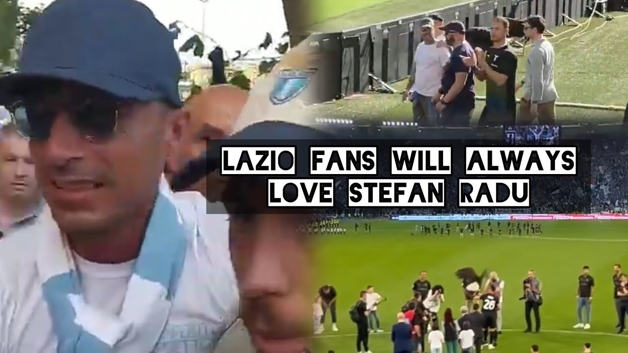 Lazio fans love Stefan Radu. Emotional farewell Stefan Radu ⚽ 👑