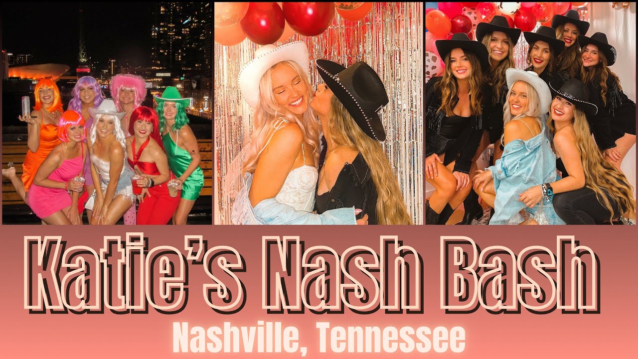 Katie’s Nash Bash || Nashville Bachelorette!