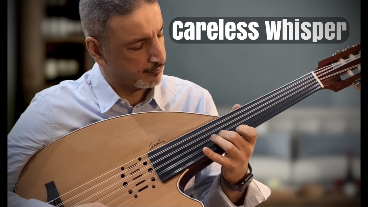 Careless Whisper  (Oud Performance) (Cover)