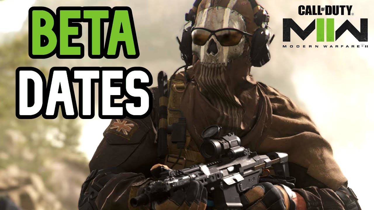 Modern Warfare 2 Beta Dates - Open Beta Release Date MW2 2022
