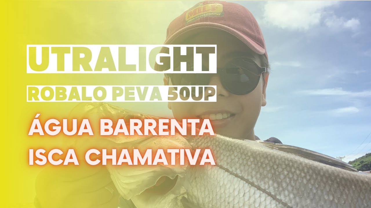 Pescando Robalo com Ultralight - Robalo Peva 50UP