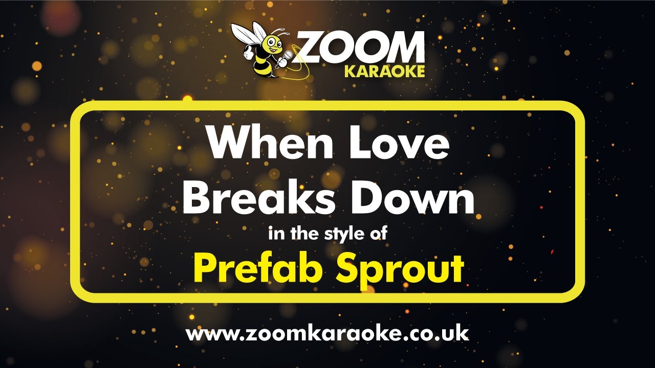 Prefab Sprout - When Love Breaks Down - Karaoke Version from Zoom Karaoke