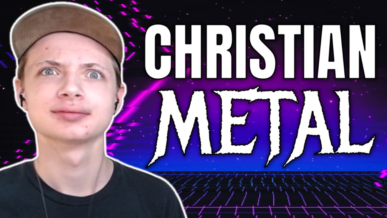 Reacting To Christian Metal