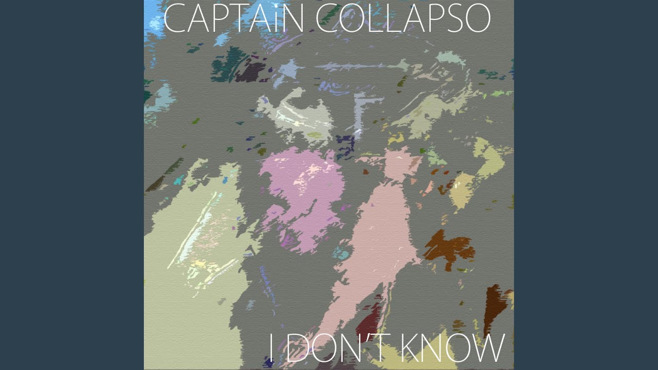 I Don't Know