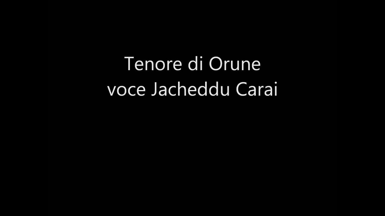 Tenore Orune - Jacheddu Carai