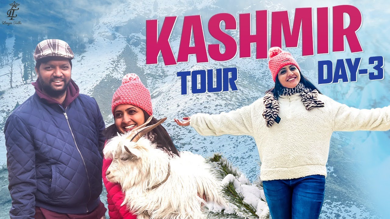 Lasya Talks || Kashmir Tour || Day 3||Travel vlog || Funny Vlog || Lasya's New Video