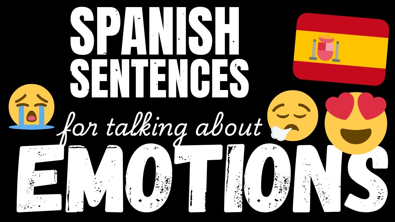 200 Easy Spanish sentences - Emotions & Feelings | Learn A1 Spanish vocabulary