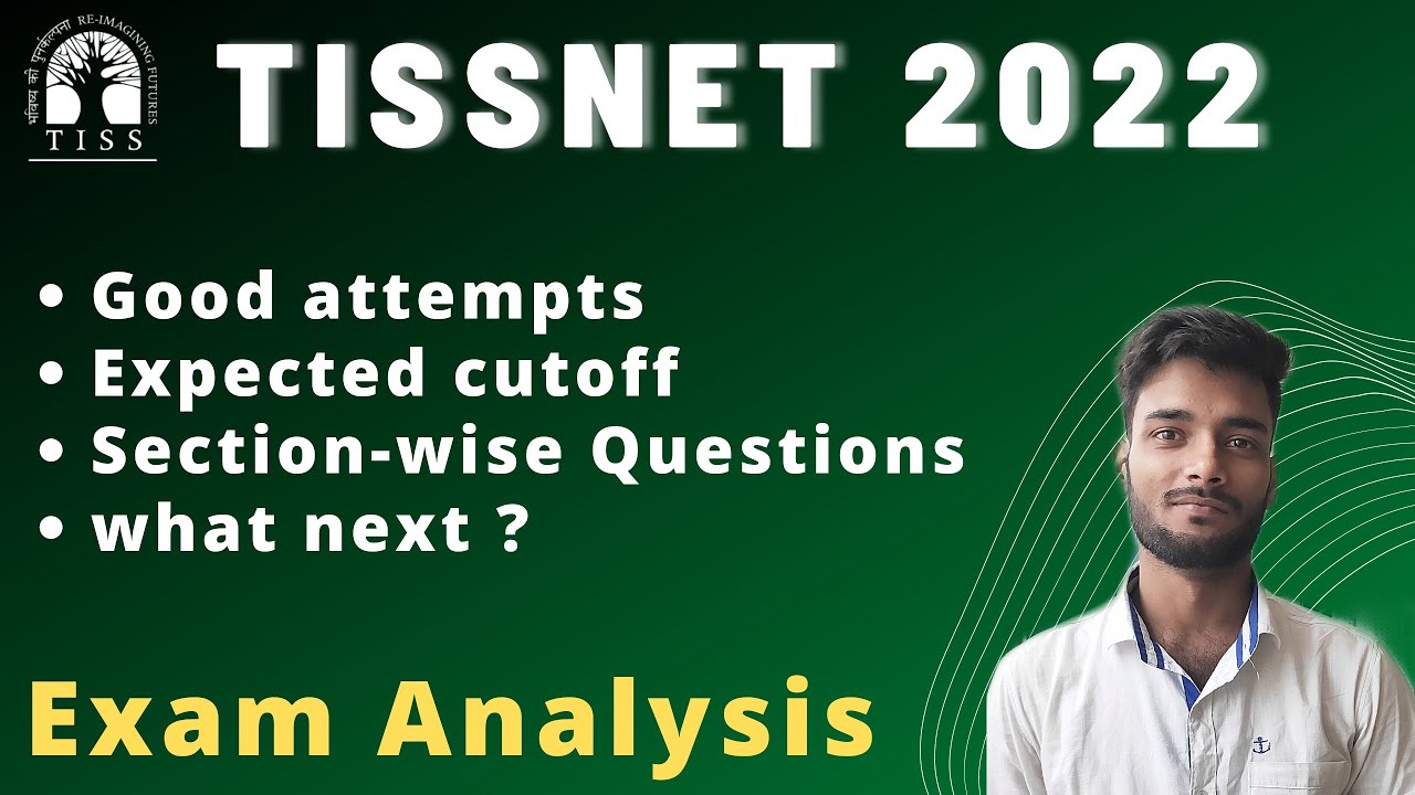 TISSNET 2022 analysis || Expect cut-off, tissnet asked gk? paper analysis  Preparation tiss Shubham