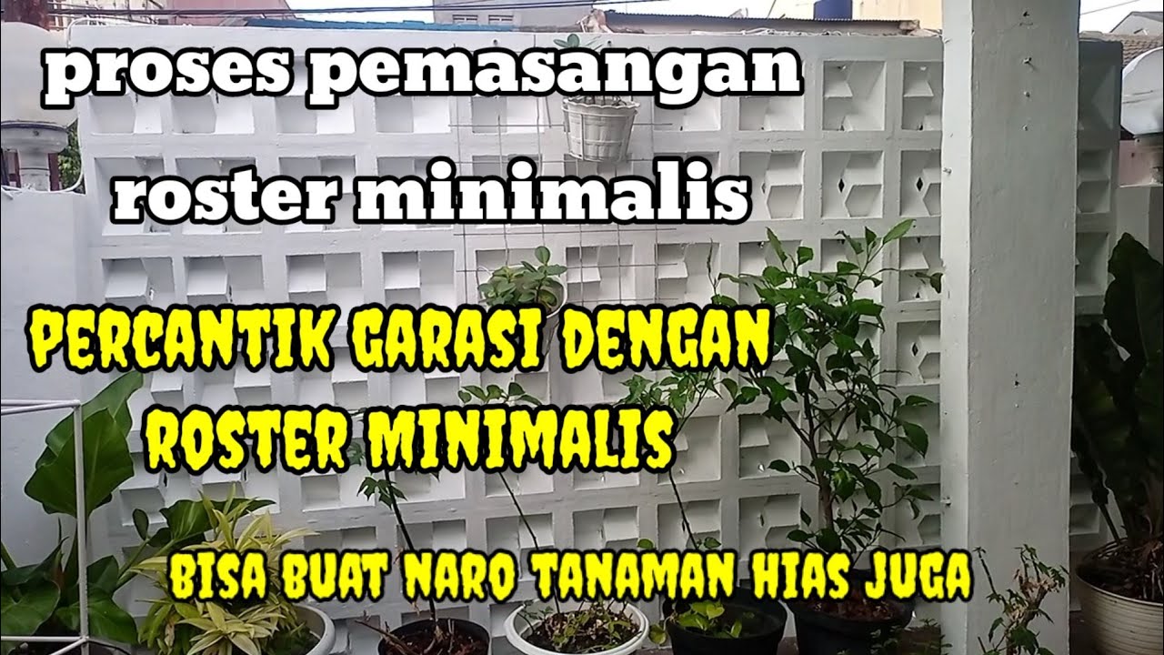 Cara mudah pemasangan roster minimalis