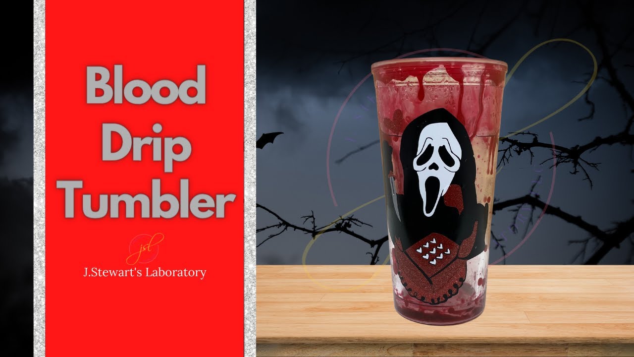 Halloween Tumbler | Blood Drip Tumbler| layering Vinyl