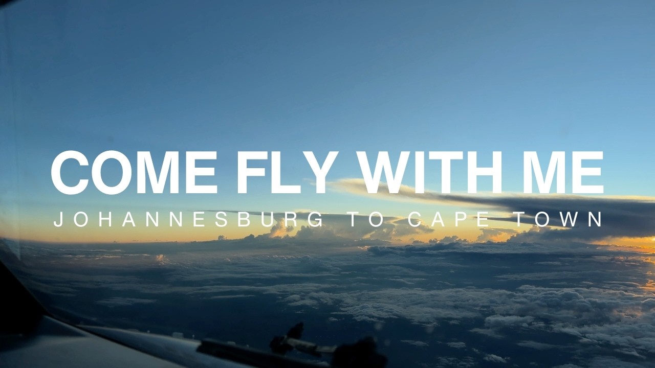 Come Fly With Me | Johannesburg to Cape Town | B737-800