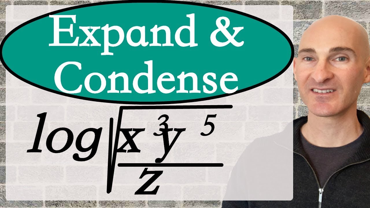 Logarithms Expanding and Condensing