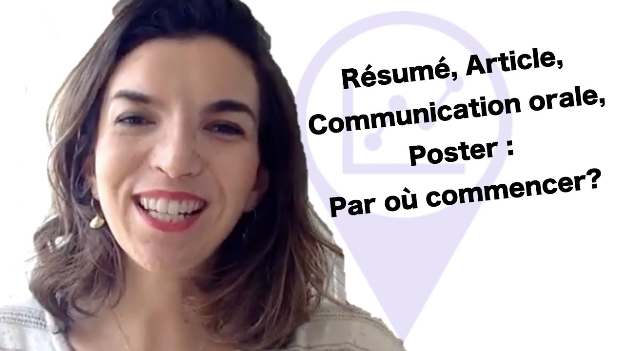 Comment pr&eacute;senter votre travail scientifique pour un congr&egrave;s ou soumission &agrave; une revue?