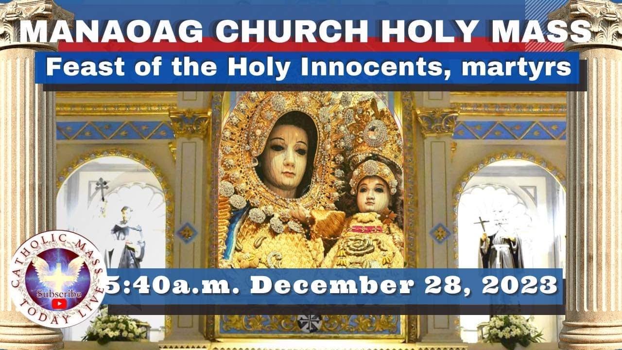 CATHOLIC MASS  OUR LADY OF MANAOAG CHURCH LIVE MASS TODAY Dec 28, 2023  5:40a.m. Holy Rosary