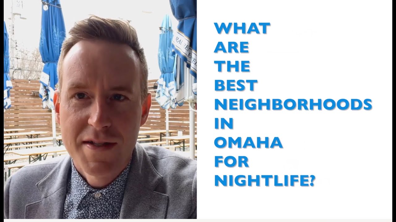 Best Omaha Neighborhoods for Nightlife