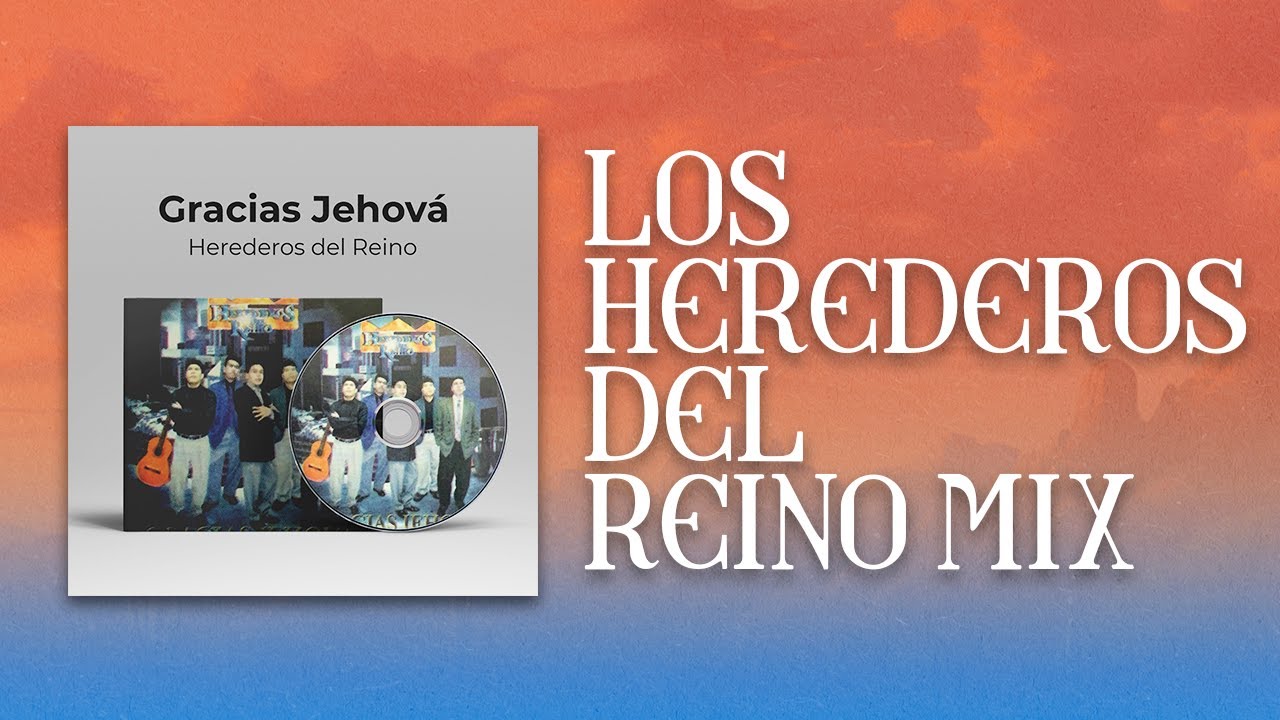 Los Herederos del Reino: 1 Hora de Música Cristiana con sus Grandes Éxitos