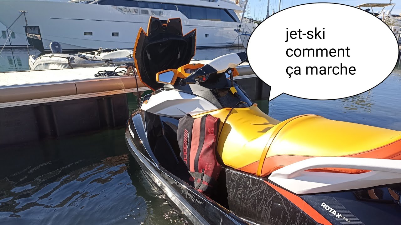 Jet Ski - On vous présente le fonctionnement d'un jet ski