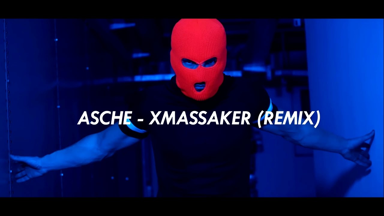 ASCHE - XMASSAKER (REMIX) Prod. by BERTHOLD BEATZ