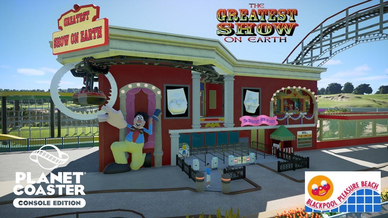 The Greatest Show on Earth, Blackpool Pleasure Beach, Planet Coaster recreation
