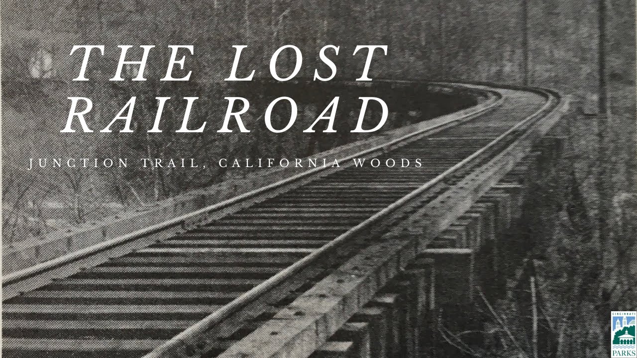 The Lost Railroad, Junction Trail - California Woods  | #CincyParks