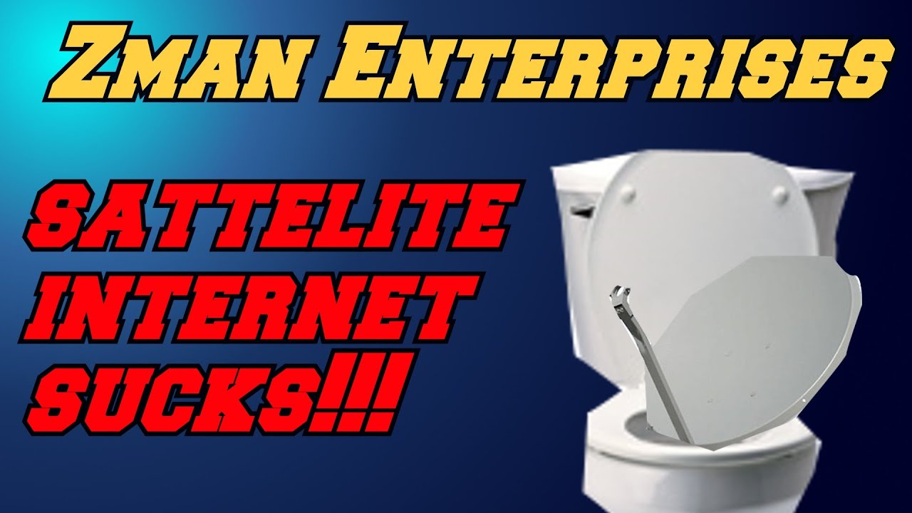 Satellite Internet Sucks!!! ( why you should never get satellite internet )