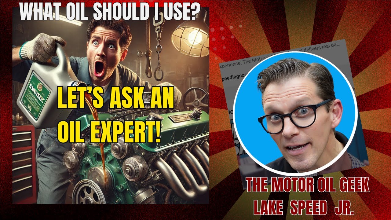 The Motor Oil Geek Recommendations So You Don't Kill an  Antique Engines from Lake Speed Jr.