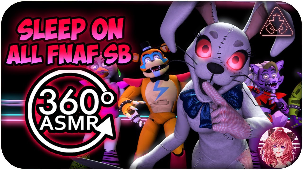 Sleep On All FNAF SB Characters~ [360º VR ASMR] | FNAF: Security Breach 360 VR