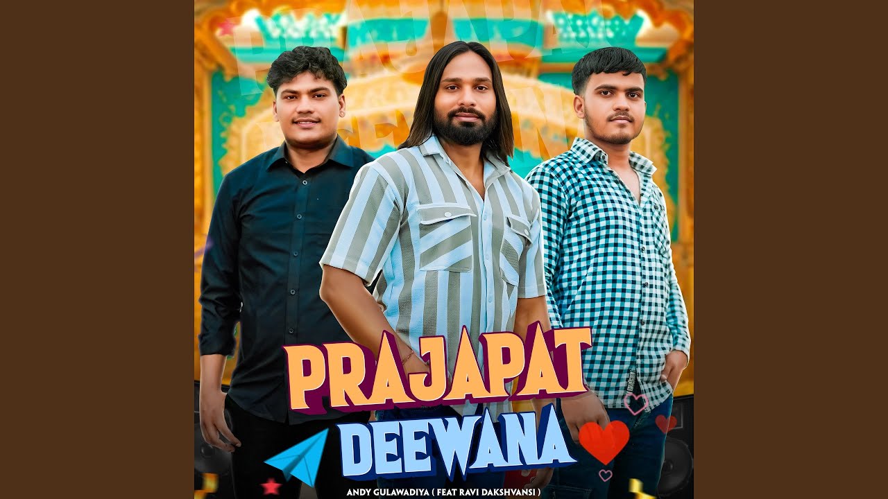 Prajapat Deewana (feat. Ravi Dakshvanshi)