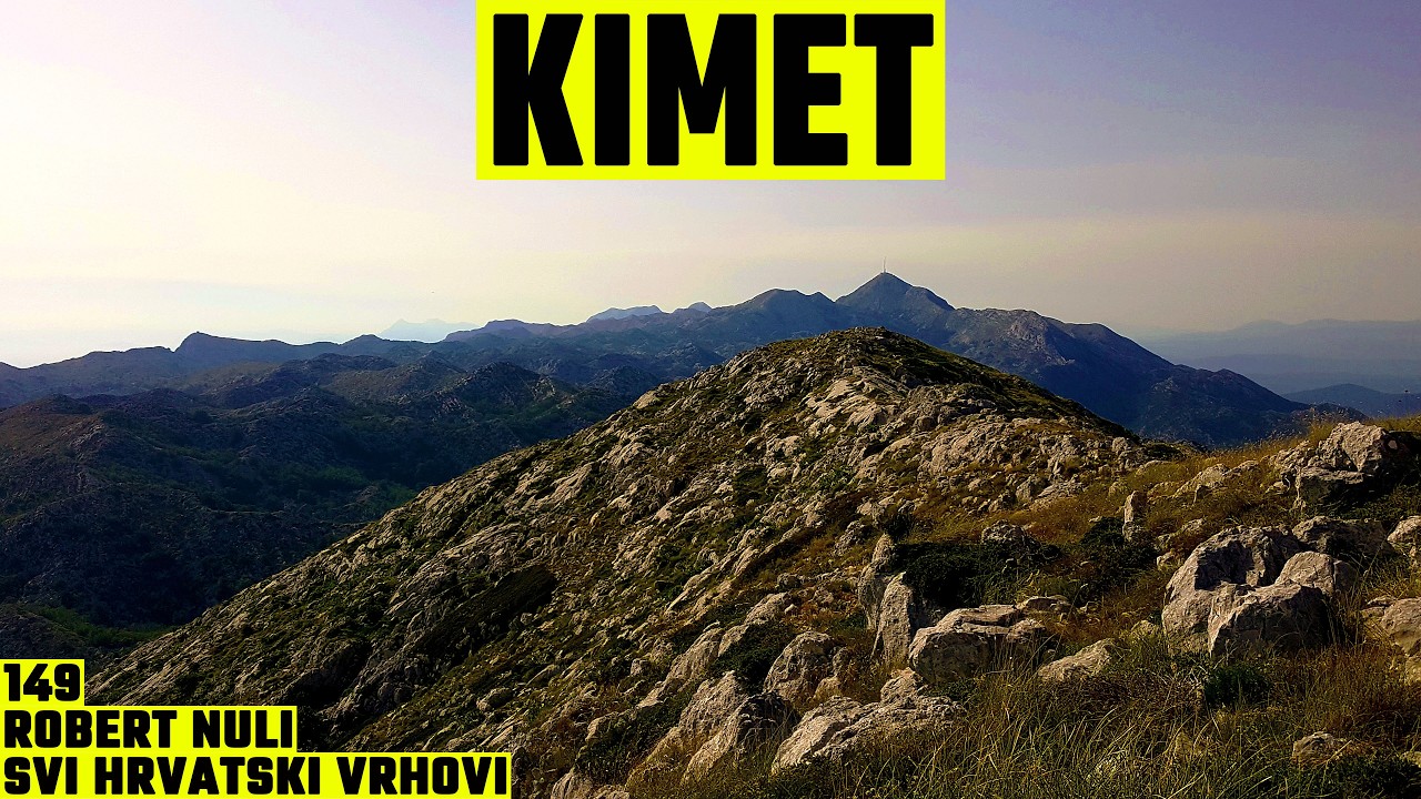 Kimet, Biokovo, 1536m - planinarenje [149. VRH iz serijala SVI HRVATSKI VRHOVI] 4K
