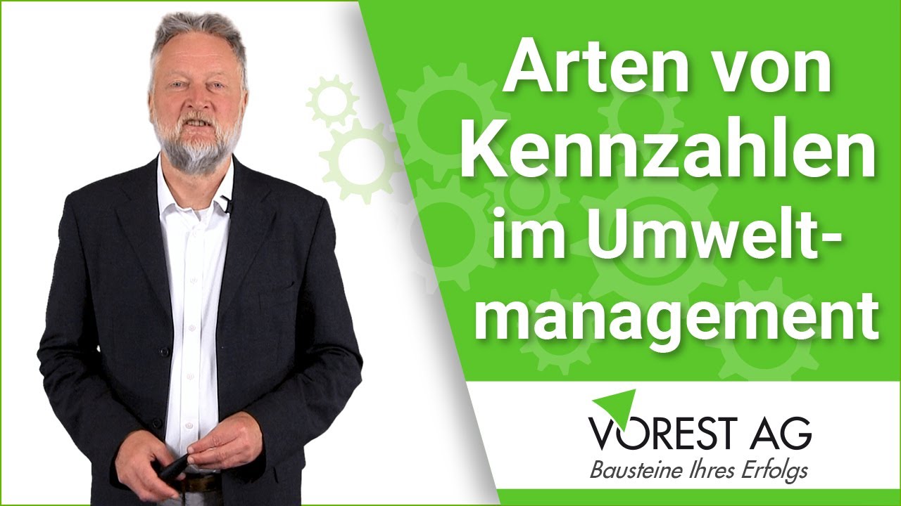 Kennzahlen Arten im Umweltmanagement nach ISO 14001 - welche gibt es?