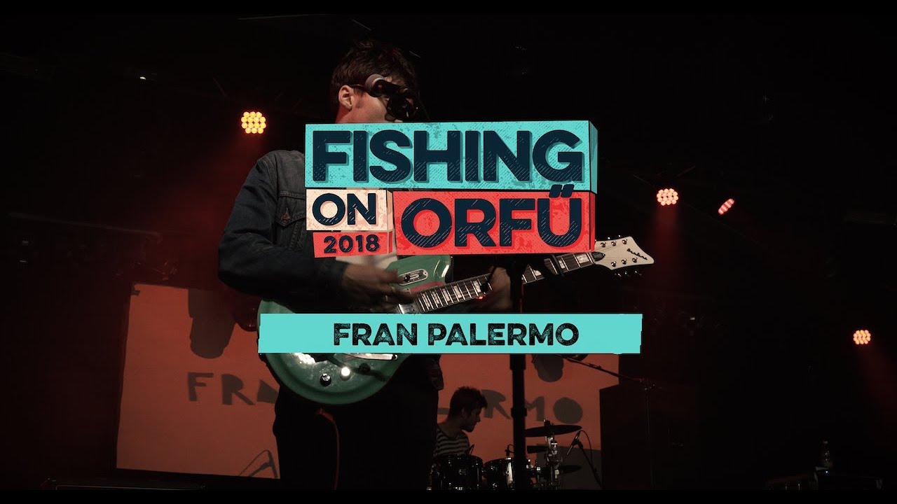 Fran Palermo - Fishing on Orfű 2018 (Teljes koncert)