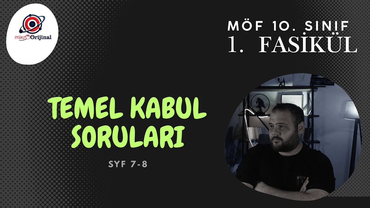 10. SINIF MÖF 1. FASİKÜL l TEMEL KABUL SORULARI