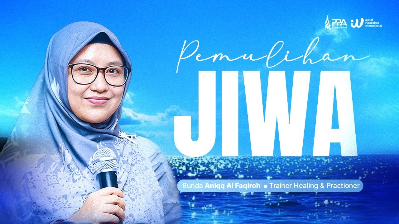 Pemulihan Jiwa - Bunda Aniqq Al Faqiroh