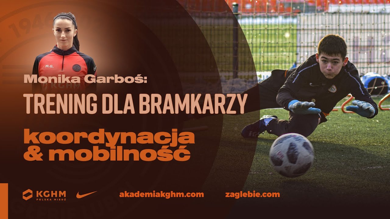 TRENING DLA BRAMKARZY🔥 | mobilność&koordynacja | Strefa Motoryczna AP KGHM Zagłębie