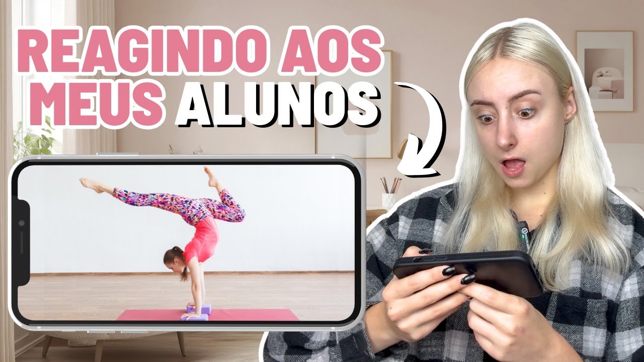 REAGINDO AO ALONGAMENTO INCRÍVEL DAS MINHAS ALUNAS