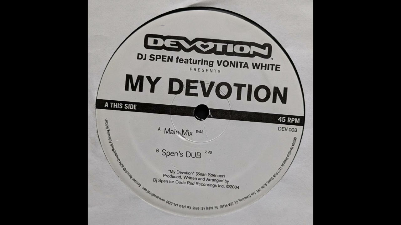 DJ Spen Featuring Vonita White - My Devotion (Spen's Dub)