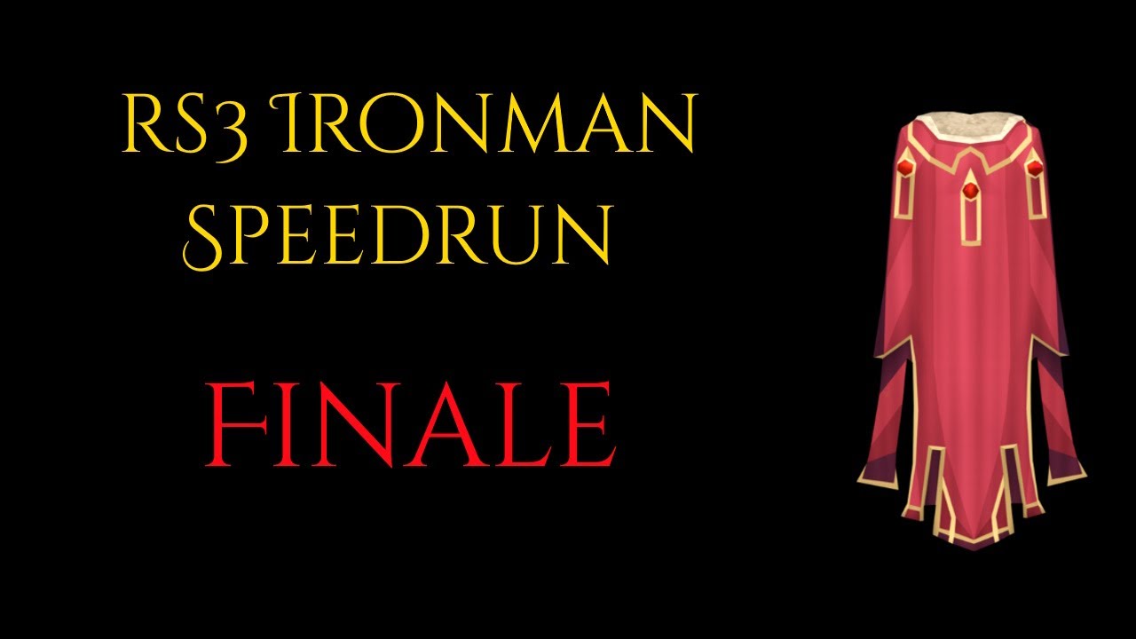 Finale. - RS3 Ironman Speedrun