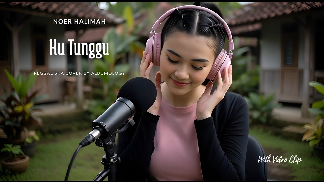 Ku Tunggu – Noer Halimah | Reggae SKA Cover by Albumology