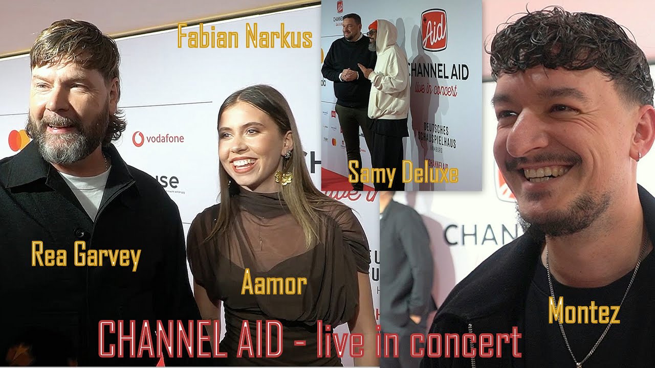 CHANNEL AID - LIVE IN CONCERT 2025 - REA GARVEY - SAMY DELUXE - MONTEZ IM DEUTSCHEN SCHAUSPIELHAUS