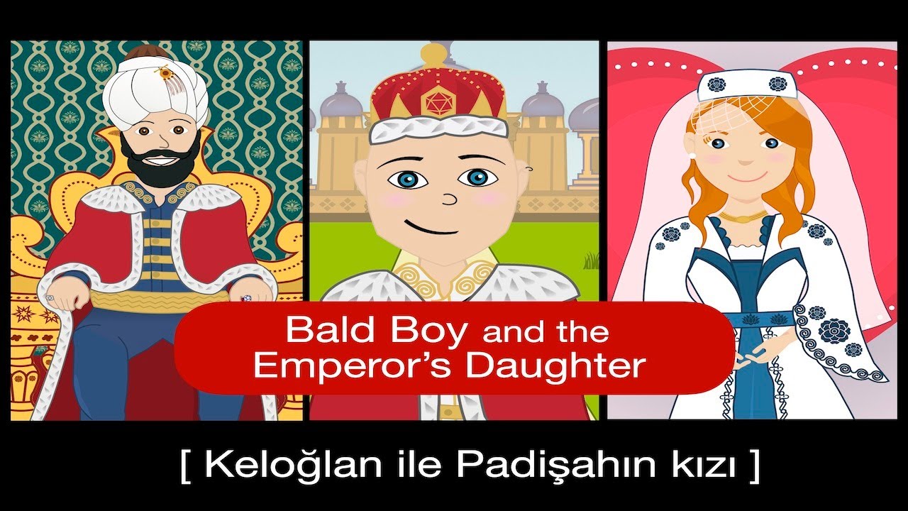 Keloğlan İngilizce | Bald Boy and the Emperor's Daughter