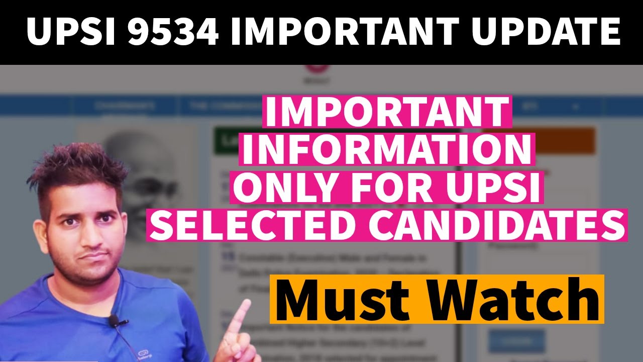 upsi 2021 / important information for upsi selected candidates / upsi latest update