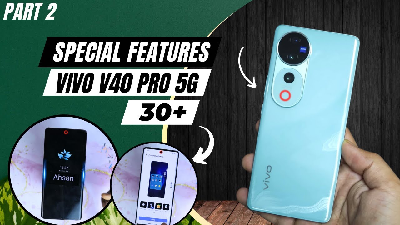 Vivo V40 Pro 5g Tips & Tricks | PART 2 | 30+ Special Features | vivo v40 pro
