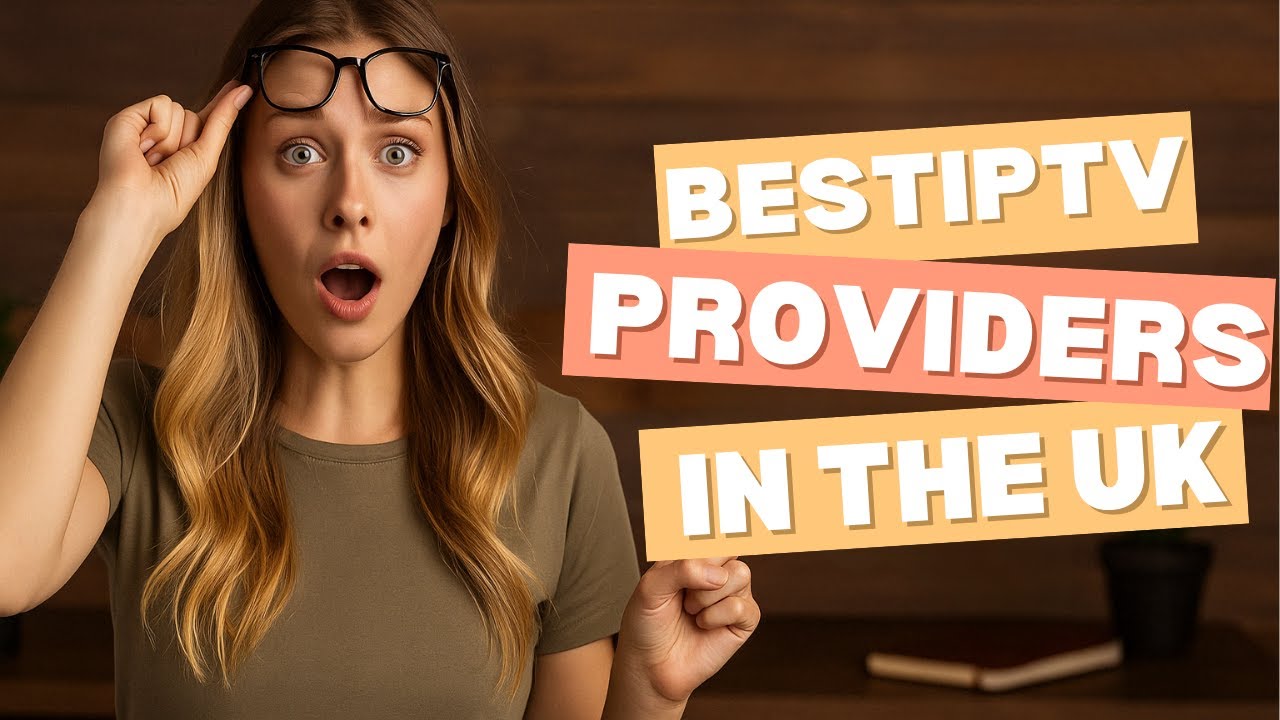 Top 3 IPTV Services in the UK for 2026 &ndash; My Honest Review! 🇬🇧📺